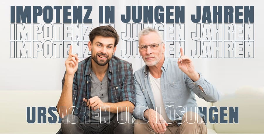 Impotenz in jungen Jahren